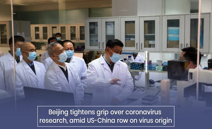 Beijing strengthen grip over the origin of COVID-19 Research